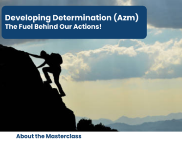 Developing Determination (Azm)